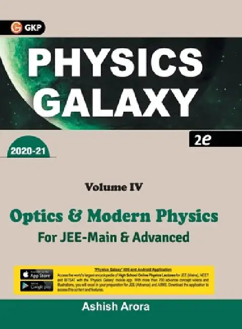 Physics Galaxy 2020-21: Vol. 4 - Optics & Modern Physics 2e by Ashish Arora