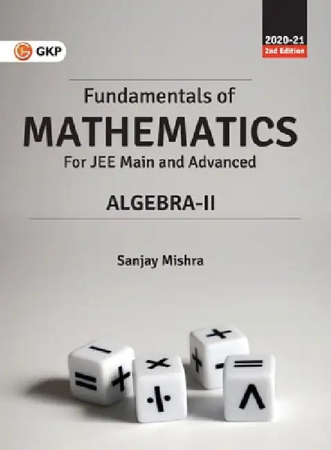Fundamentals of Mathematics - Algebra-II by Sanjay Mishra