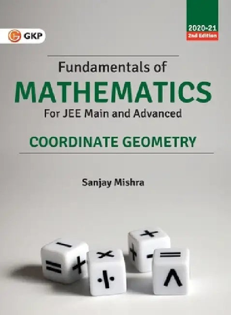Fundamentals of Mathematics - Co-ordinate Geometry 2ed by Sanjay Mishra