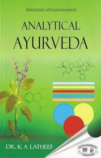 ANAYTICAL AYURVEDA by KA Latheef