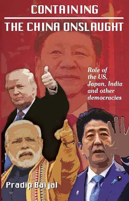 Containing The China Onslaught by Pradip Baijal
