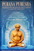 Purana Purusha- Yogiraj Sri Shamachurn Lahiree: A Complete Biography by Ashok Kumar Chattopadhyay