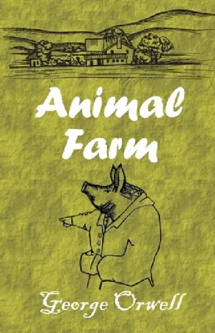 Animal Farm by George Orwell