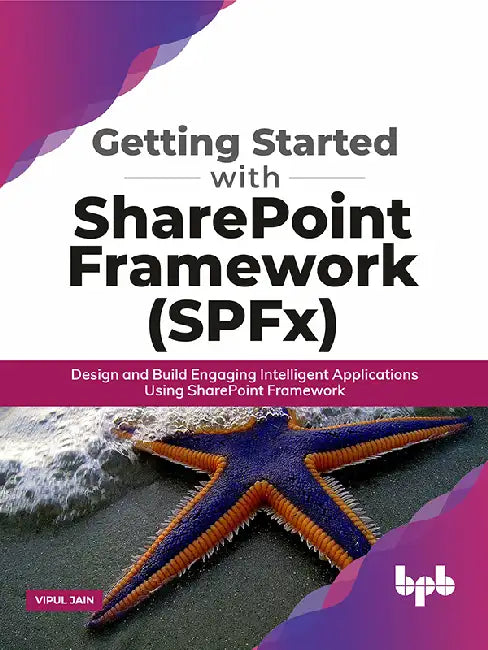 Getting Started with SharePoint Framework (SPFx) by Vipul Jain