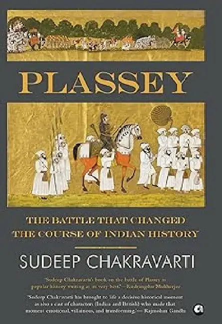 Plassey by Sudeep Chakravarti