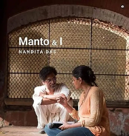 Manto And I by Nandita Das