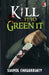 Kill it to Green it by Soumik Chakraborty