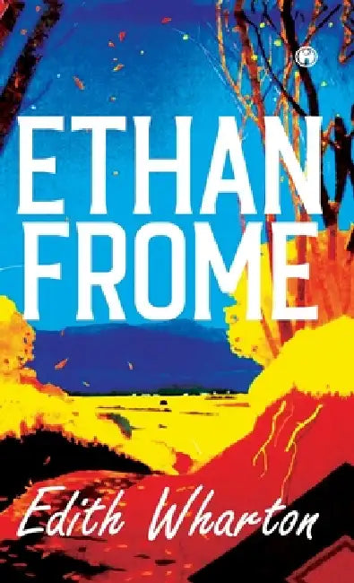 Ethan Frome by Edith Wharton