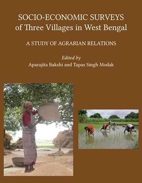 Socio–Economic Surveys of Three Villages in West Bengal: A Study of Agrarian Relations