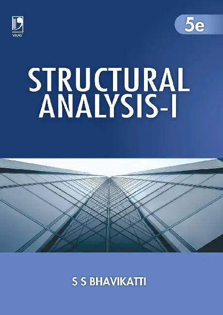 Structural Analysis by S S Bhavikatti