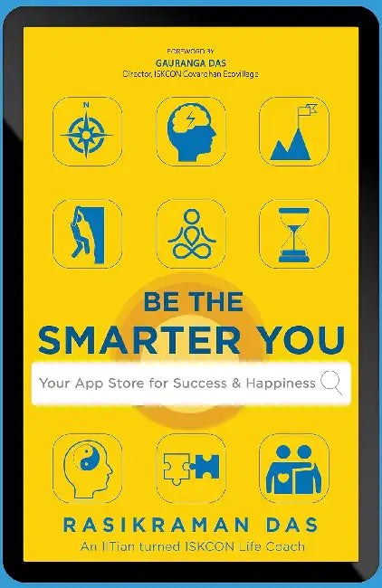 Be The Smarter You by Rasikraman Das