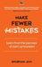 Make Fewer Mistakes by Jain Shubham