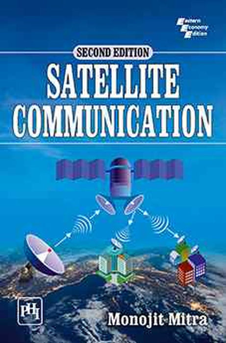 Satellite Communication by Mitra Monojit