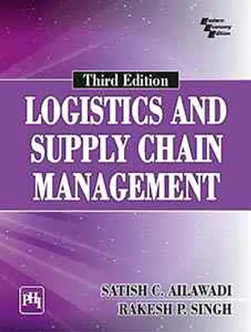 Logistics and Supply Chain Management by Ailawadi Satish C., Singh P. Rakesh