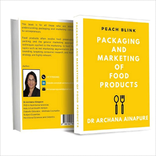 Packaging and Marketing of Food Products  by Dr. Archana Ainapure