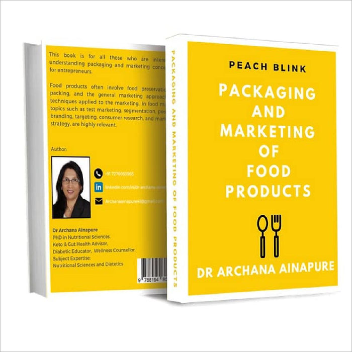 Packaging and Marketing of Food Products  by Dr. Archana Ainapure