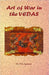 ART OF WAR IN THE VEDAS by P K Agrawal