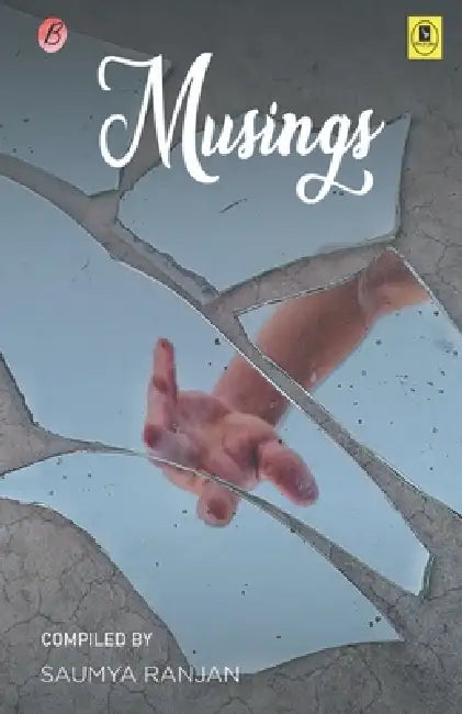 Musings by Saumya Ranjan