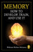 Memory: How to Develop, Train, and Use It by William Walker Atkinson