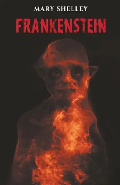 Frankenstein by Mary Shelley