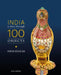India: A Story Through 100 Objects by Vidya Dehejia