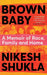 Brown Baby by Nikesh Shukla