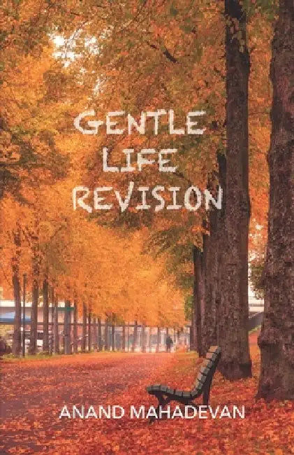 Gentle Life Revision by Anand Mahadevan