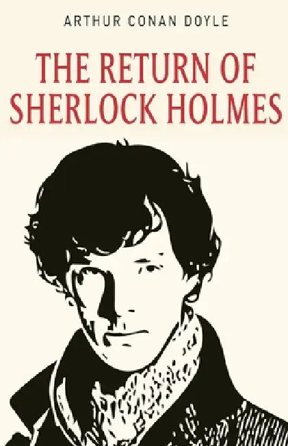 The Return of Sherlock Holmes by Arthur Doyle Conan
