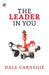 The Leader in You by Dale Carnegie