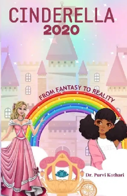 Cinderella 2020 by Dr Purvi Kothari