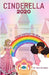 Cinderella 2020 by Dr Purvi Kothari
