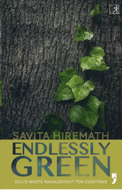 Endlessly Green by Savita Hiremath