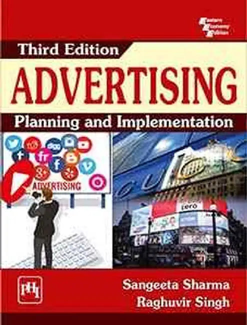 Advertising: Planning and Implementation by Sharma Sangeeta, Singh Raghuvir 