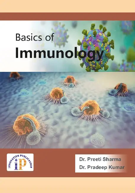 Basics of Immunology by Dr. Preeti Sharma