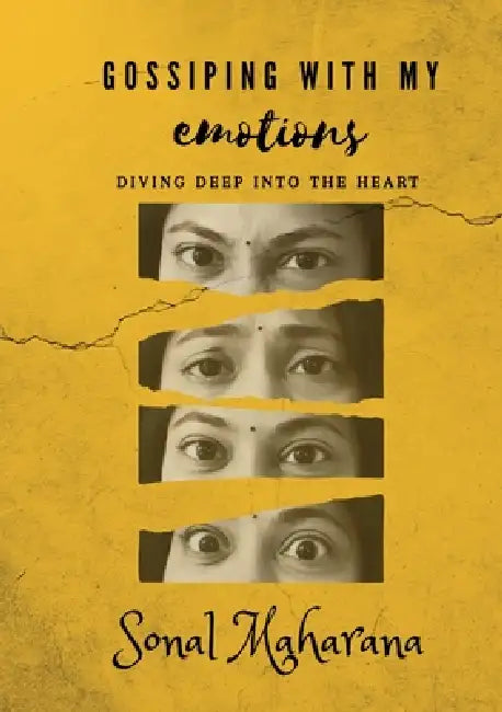 Gossiping with My Emotions by Sonal Maharana