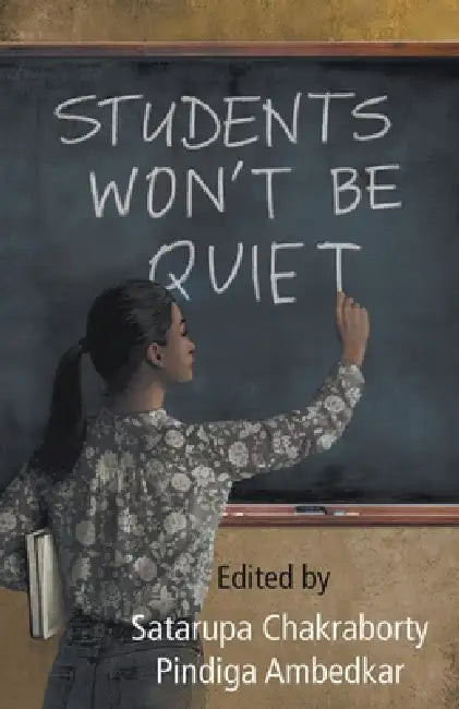 Students Won't Be Quiet by Satarupa Chakraborty, Pindiga Ambedkar