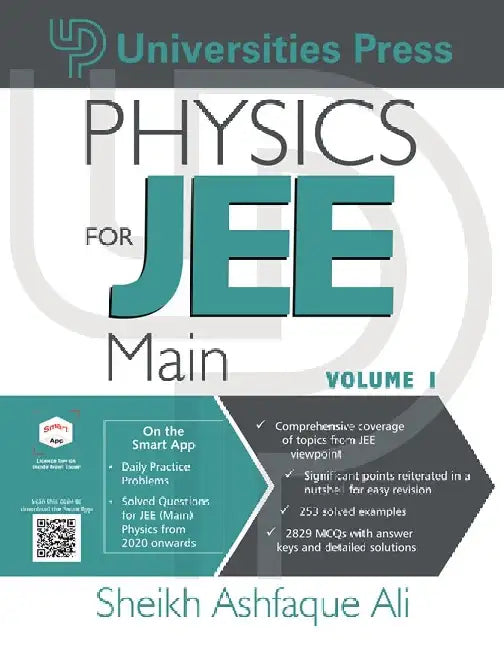 Physics for JEE Main, Volume 1 by Sheikh Ashfaque Ali
