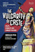 The Vulgarity Of Caste: Dalits, Sexuality, And Humanity In by Paik Shailaja