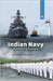 Indian Navy: A Thrilling Service by Commander Ashok