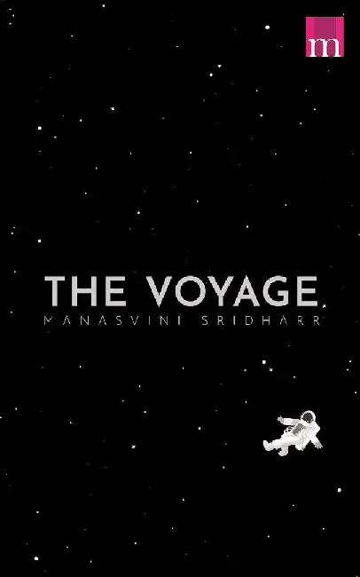 The Voyage by Manasvini Sridharr