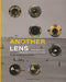 Another Lens: Photography and the Emergence of Image Culture by Rahaab Allana