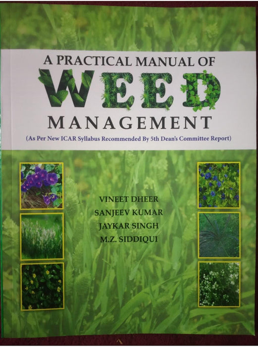 A Practical Manual of Weed Management by Vineet Dheer/Sanjeev Kumar