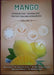 Mango: Production, Technology, Protection & Economics by Miss Anushi