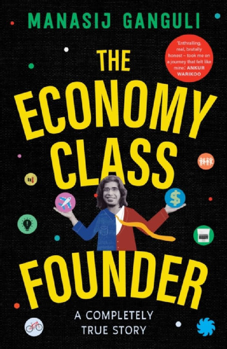 The Economy Class Founder by Manasij Ganguli