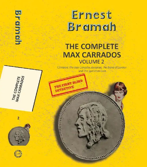 The Complete Max Carrados Vol 2 (3-Books-In-1) by Bramah, Ernest