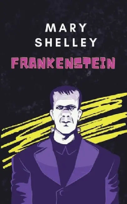 Frankenstein by Mary Shelley