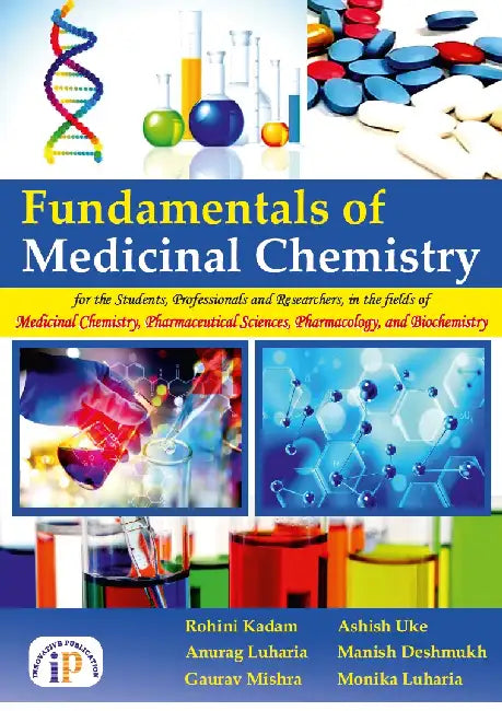 Fundamentals of Medicinal Chemistry- For the Students of Medicinal Chemistry, Pharmaceutical Sciences, Pharmacology, and Biochemistry by Rohini Kadam