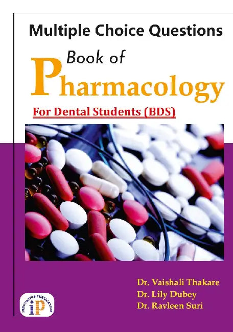 Multiple Choice Questions Book of Pharmacology for Dental Students by Dr. Vaishali Thakare