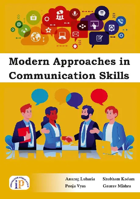 Modern Approaches in Communication Skills by Anurag Luharia