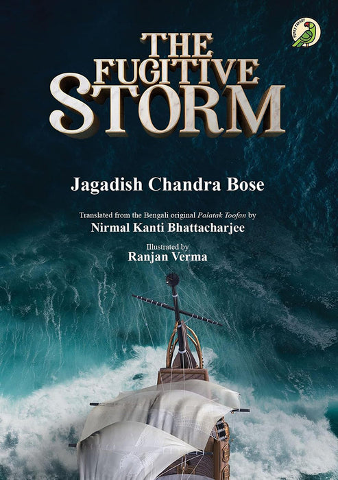 The Fugitive Storm by Nirmal Kanti Bhattacharjee